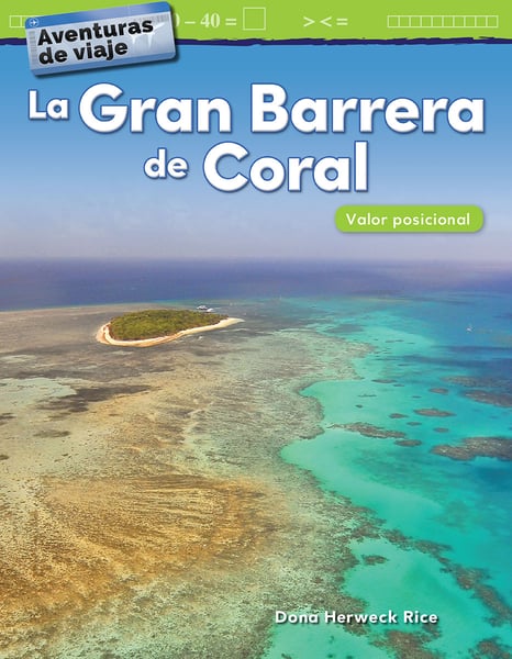 Aventuras De Viaje: La Gran Barrera De Coral: Valor Posicional (Travel Adventures: The Great Barrier Reef: Place Value)