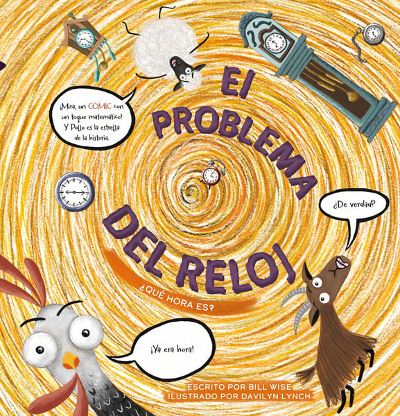 El Problema Del Reloj: Que Hora Es? (The Clock Problem: How To Tell Time)