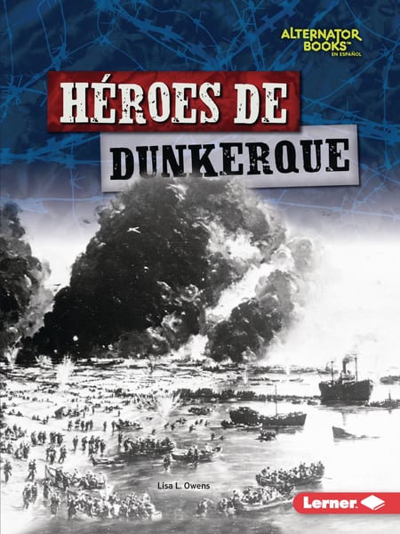 Heroes De Dunkerque (Heroes Of Dunkirk)