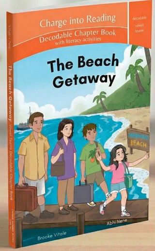 Beach Getaway (Vowel Teams Decodable Chapter Book), The