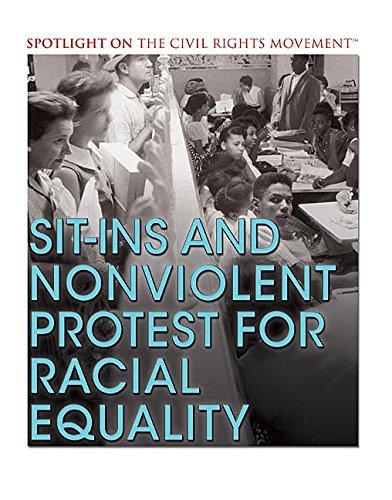 Sit-Ins And Nonviolent Protest For Racial Equality