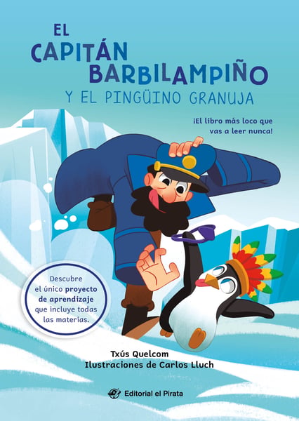 El Capitan Barbilampino Y El Pinguino Granuja (Captain Beardless And The Very Cheeky Penguin)