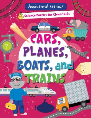 Cars, Planes, Boats, And Trains