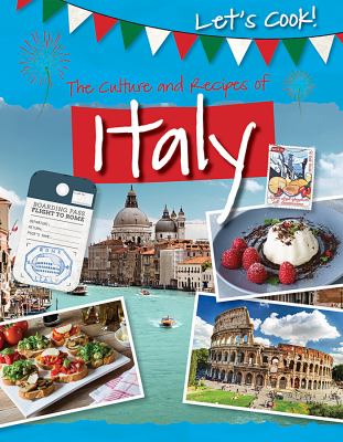 Culture And Recipes Of Italy, The
