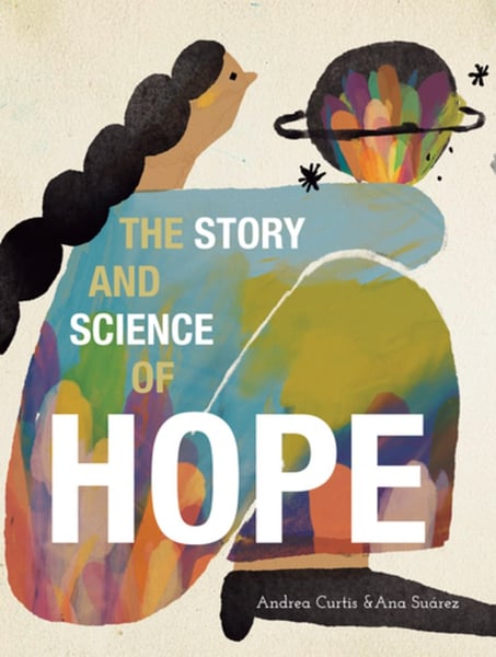 Story And Science Of Hope, The
