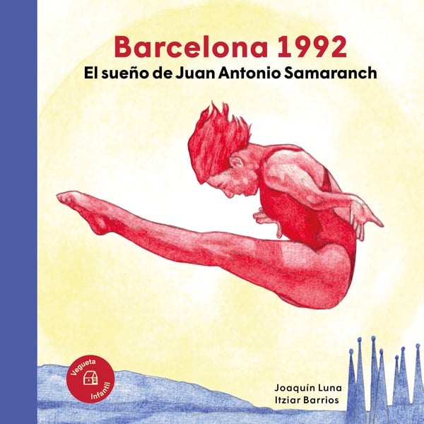 Barcelona 1992: El Sueno De Juan Antonio Samaranch (Barcelona 1992: The Dream Of Juan Antonio Samaranch)