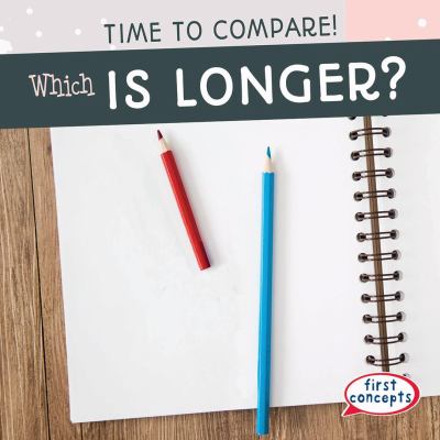Which Is Longer?