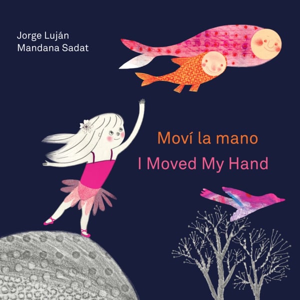 I Moved My Hand / Movi La Mano