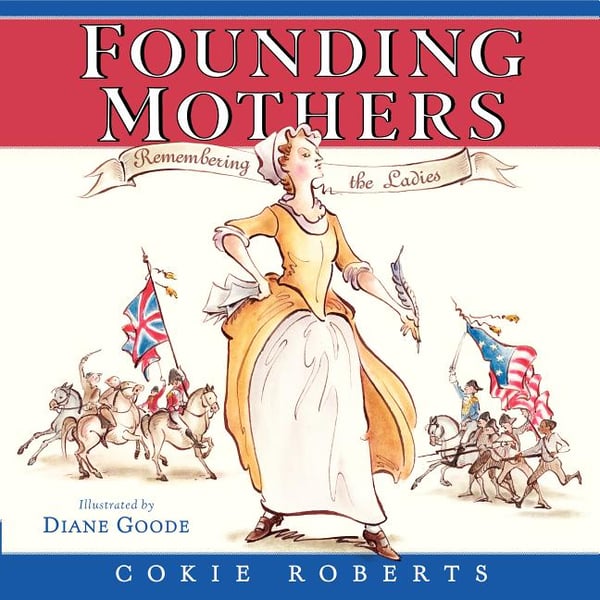 Founding Mothers: Remembering The Ladies