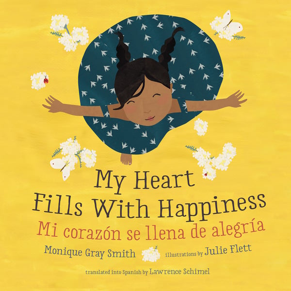 My Heart Fills With Happiness / Mi Corazon Se LLena De Alegria