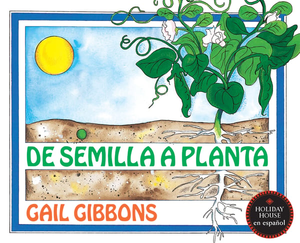 De Semilla A Planta (From Seed To Plant)