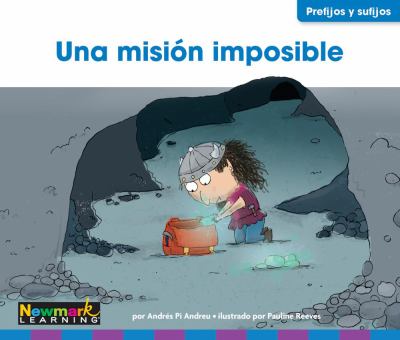 Una Mision Imposible (An Impossible Mission)