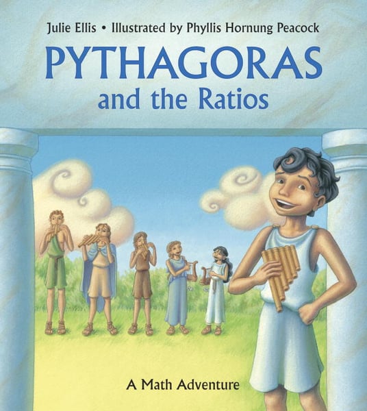 Pythagoras And The Ratios: A Math Adventure