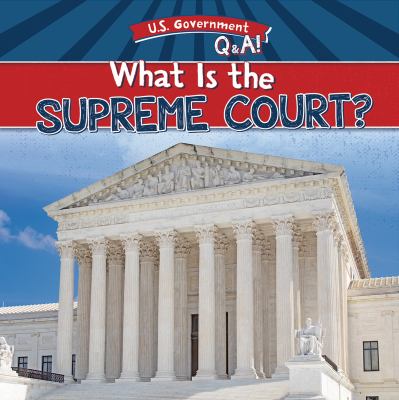What Is The Supreme Court?