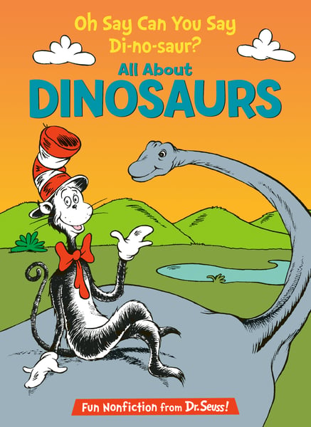 Oh, Say Can You Say Di-No-Saur?