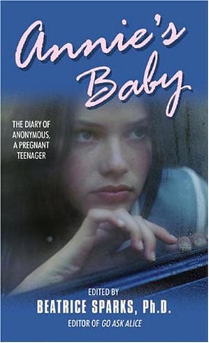Annie's Baby: The Diary Of Anonymous, A Pregnant Teenager