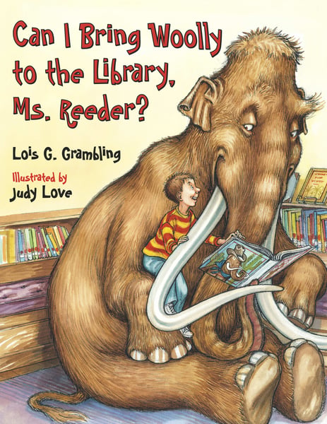 Can I Bring Woolly To The Library, Ms. Reeder?