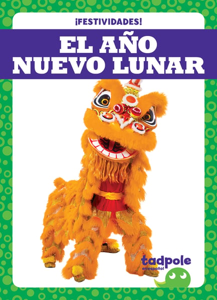 El Ano Nuevo Lunar (Lunar New Year)