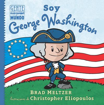 Soy George Washington (I Am George Washington)