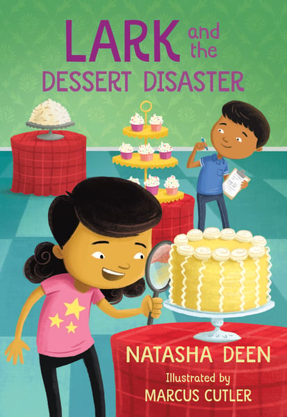 Lark And The Dessert Disaster