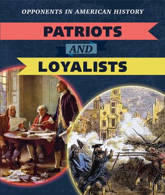 Patriots And Loyalists