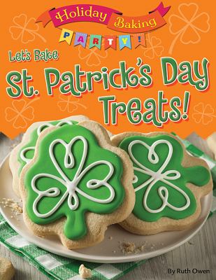 Let's Bake St. Patrick's Day Treats!
