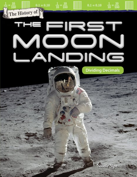 History Of The First Moon Landing: Dividing Decimals, The