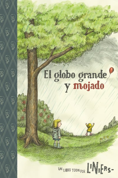 El Globo Grande Y Mojado (The Big Wet Balloon)