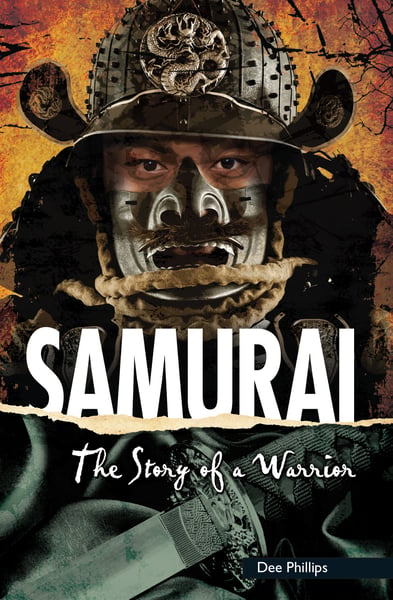 Samurai: The Story Of A Warrior