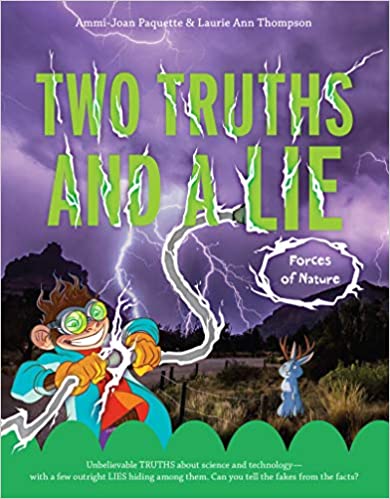Two Truths And A Lie: Forces Of Nature