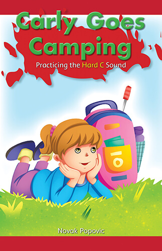 Carly Goes Camping: Practicing the Hard C Sound
