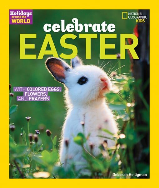 Holidays Around The World: Celebrate Easter