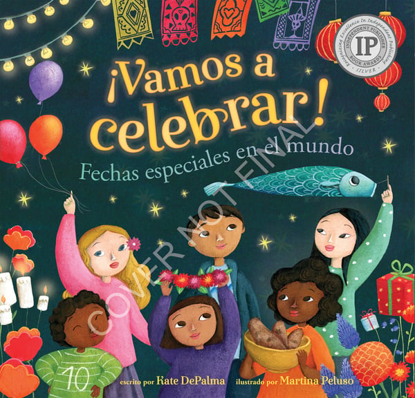 Vamos A Celebrar!: Fechas Especiales En El Mundo (Let's Celebrate! Special Days Around The World)