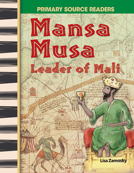 Mansa Musa: Leader Of Mali