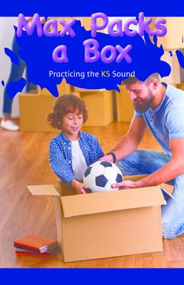 Max Packs A Box: Practicing The KS Sound