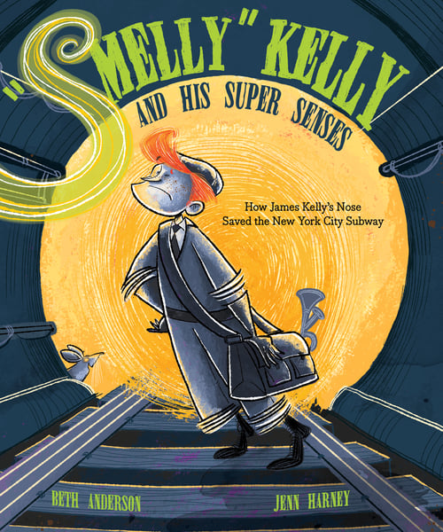Smelly Kelly And His Super Senses: How James Kelly's Nose Saved The New York City Subway