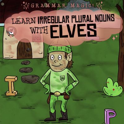 Learn Irregular Plural Nouns With Elves