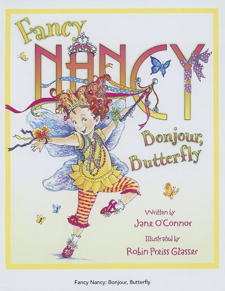 Fancy Nancy: Bonjour Butterfly