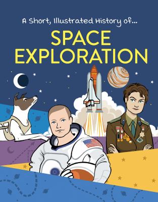 Short Illustrated History Of Space Exploration, A