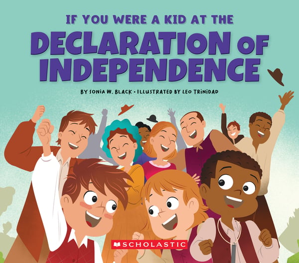 If You Were A Kid At The Declaration Of Independence (1776)