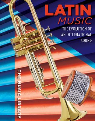 Latin Music: The Evolution Of An International Sound