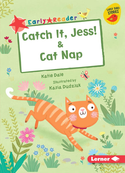 Catch It, Jess! & Cat Nap