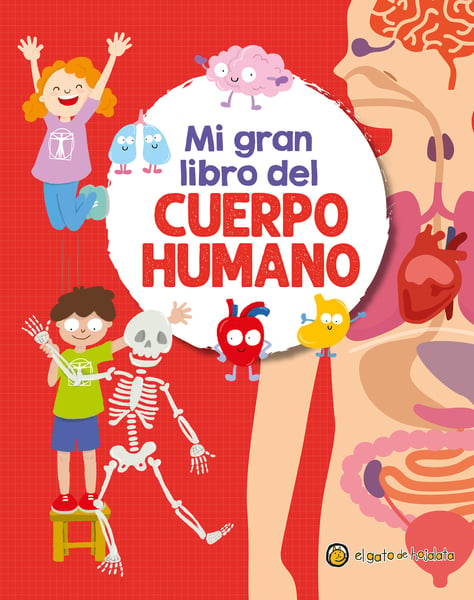 Mi Gran Libro Del Cuerpo Humano (My Great Book Of The Human Body)