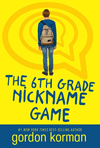 Sixth Grade Nickname Game, The