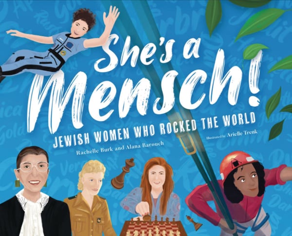 She's A Mensch! Jewish Women Who Rocked The World