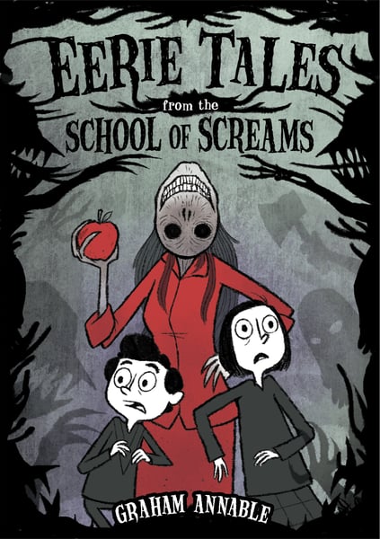 Eerie Tales From The School Of Screams