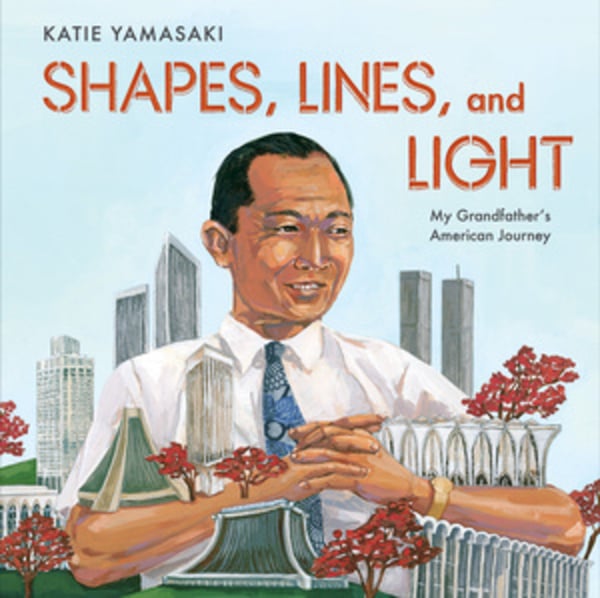 Shapes, Lines, And Light: My Grandfather's American Journey