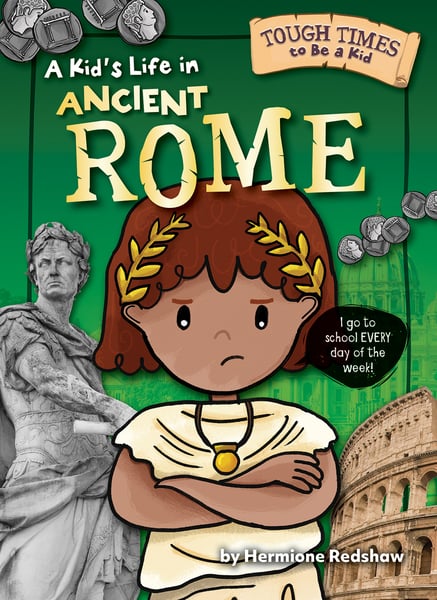 Kid's Life In Ancient Rome, A