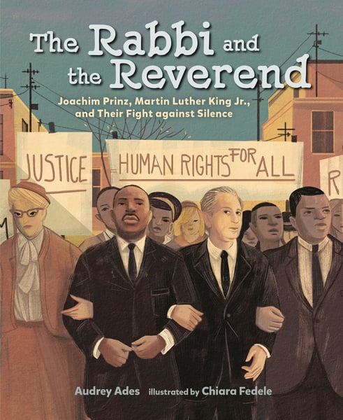 Rabbi And The Reverend: Joachim Prinz, Martin Luther King, Jr., And Their Fight Against Silence, The