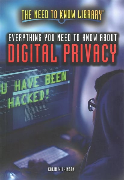 Everything You Need To Know About Digital Privacy